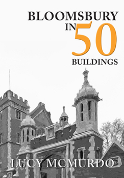 Paperback Bloomsbury in 50 Buildings Book