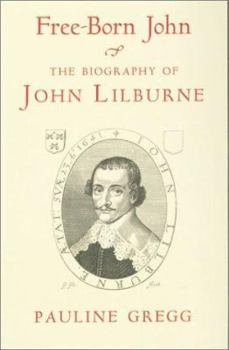 Paperback Free-Born John: A Biography of John Lilburne Book