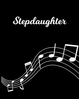 Paperback Stepdaughter: Sheet Music Note Manuscript Notebook Paper - Personalized Custom First Name Initial S - Musician Composer Instrument C Book