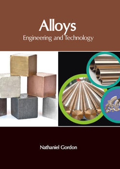 Hardcover Alloys: Engineering and Technology Book