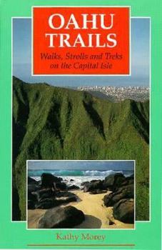 Paperback Oahu Trails: Walks, Strolls, and Treks on the Capital Isle Book