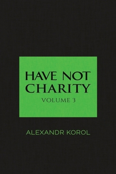 Paperback Have Not Charity Book
