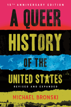 Hardcover A Queer History of the United States: Revised and Expanded Book