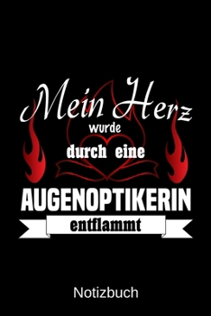 Mein Herz wurde durch eine Apothekerin entflammt: A5 Notizbuch | Liniert 120 Seiten | Geschenk/Geschenkidee zum Geburtstag | Weihnachten | Ostern | Vatertag | Muttertag | Namenstag (German Edition)