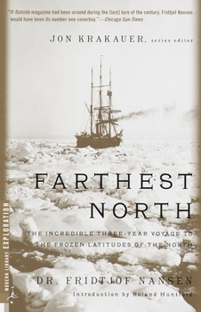 Paperback Farthest North: The Incredible Three-Year Voyage to the Frozen Latitudes of the North Book