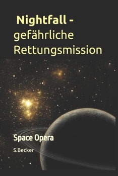 Paperback Nightfall - gefährliche Rettungsmission: Space Opera [German] Book