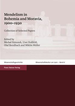 Paperback Mendelism in Bohemia and Moravia, 1900-1930: Collection of Selected Papers Book