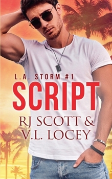 Script (L.A. Storm) - Book #1 of the L.A. Storm