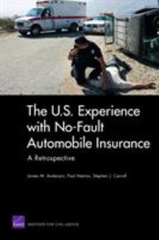 Paperback The U.S. Experience with No-Fault Automobile Insurance: A Retrospective Book