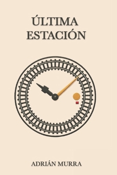 Paperback Última Estación (Spanish Edition) [Spanish] Book