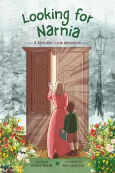 Paperback Looking for Narnia (A Jack and Lizzie Adventure) Book