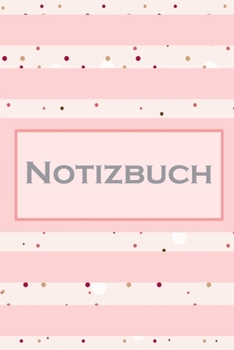 Notizbuch: Pinke Streifen bunte Punkte Notizbuch liniert 120 Seiten für Notizen Zeichnungen Formeln Organizer Tagebuch (German Edition)