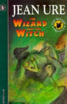 The Wizard and the Witch - Book #3 of the Wizard