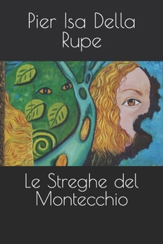 Paperback Le Streghe del Montecchio [Italian] Book