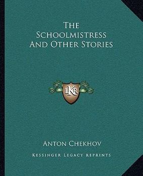 Paperback The Schoolmistress And Other Stories Book