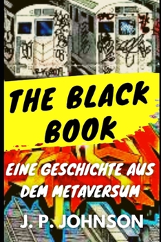 Paperback The Black Book: Eine Geschichte aus dem Metaversum [German] Book