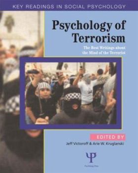 Psychology of Terrorism: Classic and Contemporary Insights - Book  of the Key Readings in Social Psychology