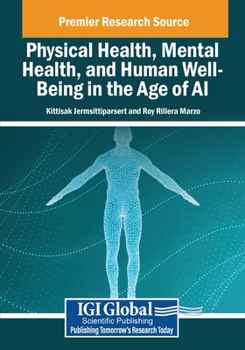 Physical Health, Mental Health, and Human Well-Being in the Age of AI