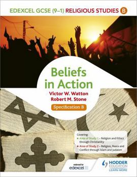 Paperback Edexcel Religious Studies for GCSE (9-1): Beliefs in Action (Specification B)Specification B Book