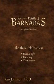Paperback Ancient Epistle of Barnabas: His Life and Teachings Book