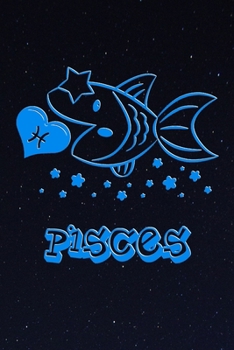 My Cute Zodiac Sign Coloring Book - Pisces: Kids Astrology Drawing Book - 12 Illustrations, over 100 blank Pages for your Artwork, 6" x 9"  - Horoscope Sketchbook