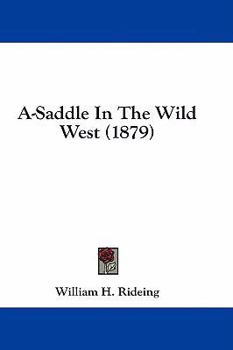 Paperback A-Saddle In The Wild West (1879) Book