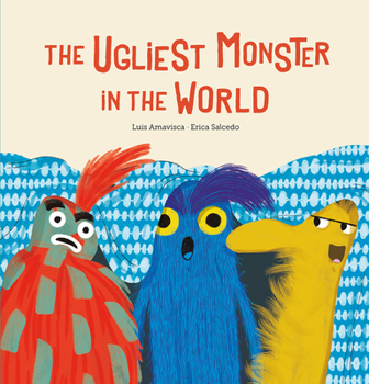 Hardcover The Ugliest Monster in the World Book