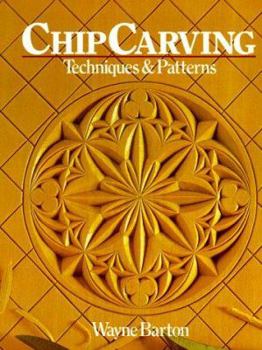 Paperback Chip Carving: Techniques & Patterns Book