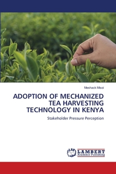 Paperback Adoption of Mechanized Tea Harvesting Technology in Kenya Book