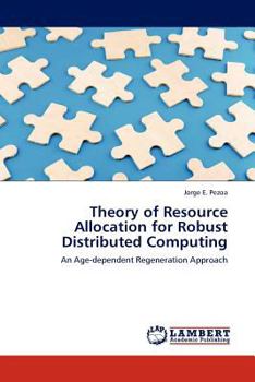 Paperback Theory of Resource Allocation for Robust Distributed Computing Book
