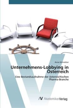 Paperback Unternehmens-Lobbying in Österreich [German] Book