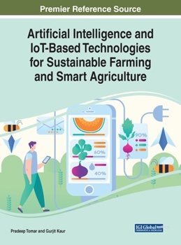 Hardcover Artificial Intelligence and IoT-Based Technologies for Sustainable Farming and Smart Agriculture Book