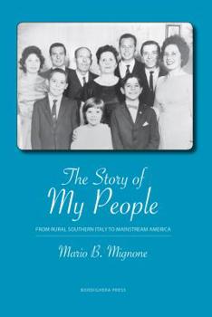 Paperback The Story of My People: From Rural Southern Italy to Mainstream America Book