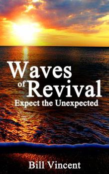 Paperback Waves of Revival: Expect the Unexpected Book