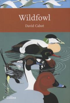 Wildfowl - Book #110 of the Collins New Naturalist