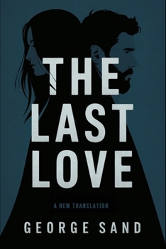 Paperback The Last Love: A New Translation Book