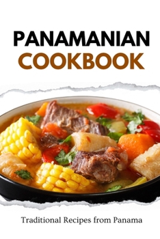 Paperback Panamanian Cookbook: Traditional Recipes from Panama Book