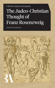 The Judeo-Christian Thought of Franz Rosenzweig