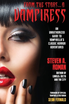 Paperback From the Stars...a Vampiress: An Unauthorized Guide to Vampirella's Classic Horror Adventures Book