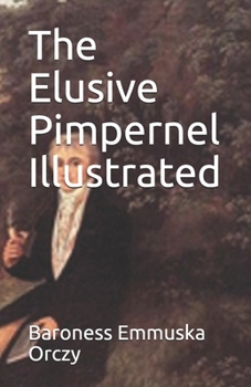 Paperback The Elusive Pimpernel Illustrated Book