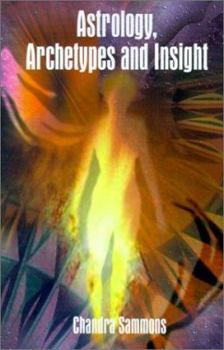Paperback Astrology, Archetypes and Insight Book
