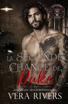 La seconde chance de Duke: Instalove MC Romance (Ash Valley Hellborn Kings MC) (French Edition)