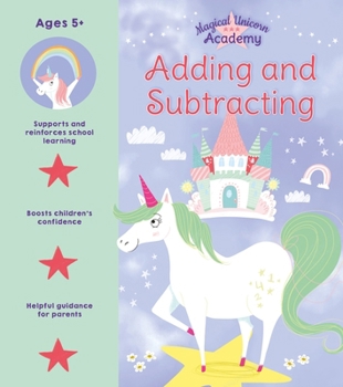 Paperback Magical Unicorn Academy: Adding and Subtracting Book