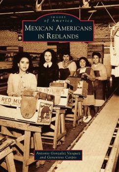 Paperback Mexican Americans in Redlands Book
