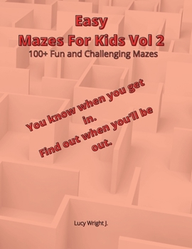 Paperback Easy Mazes For Kids Vol 2: 100+ Fun and Challenging Mazes Book