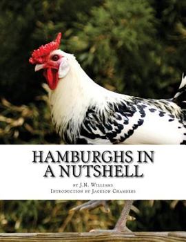 Paperback Hamburghs in a Nutshell: Chicken Breeds Book 57 Book