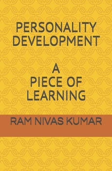 Paperback PERSONALITY DEVELOPMENT A Piece of Learning Book