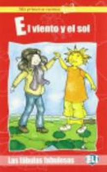 Mis Primeros Cuentos - LAS Fabulas Fabulosas: El Viento Y El Sol - Book & CD