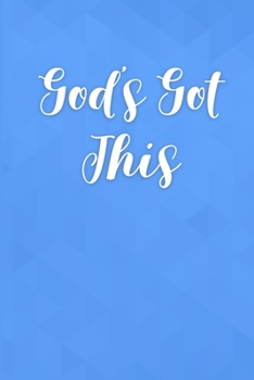 God's Got This: Lined Prayer & Worship Journal