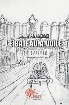 Paperback Le bateau à voile [French] Book